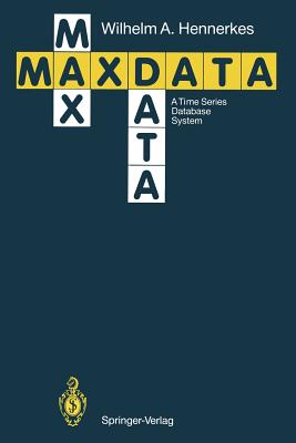 Maxdata: A Time Series Database System - Hennerkes, Wilhelm A