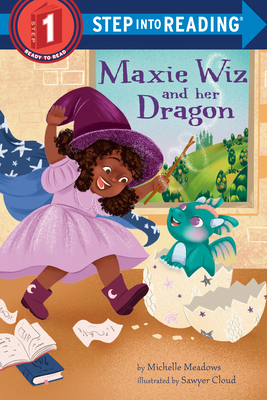 Maxie Wiz and Her Dragon - Meadows, Michelle