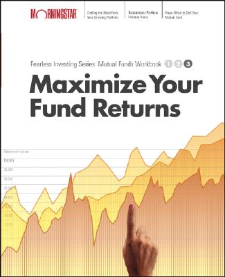 Maximize Your Mutual Fund Returns: Level 3 - Benz, Christine