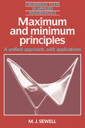 Maximum and Minimum Principles: A Unified Approach with Applications