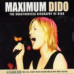 Maximum Dido: The Unauthorised Biography of Dido [Chrome]
