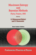 Maximum Entropy and Bayesian Methods