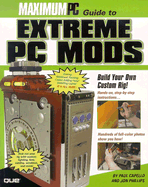 Maximum PC Guide to Extreme PC Mods