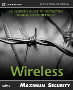 Maximum Wireless Security - Peikari, Cyrus, MD, and Fogie, Seth