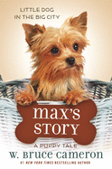 Max's Story: A Puppy Tale
