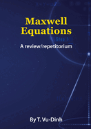 Maxwell Equations: A review/repetitorium