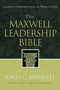 Maxwell Leadership Bible-NKJV: Lessons in Leadership from the Word of God - Maxwell, John C (Editor)