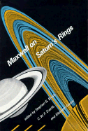 Maxwell on Saturn's Rings - Maxwell, James Clerk, and Garber, Elizabeth (Editor), and Everitt, C W (Editor)