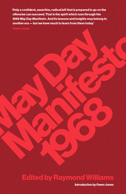 May Day Manifesto 1968 - Williams, Raymond, and Jones, Owen (Introduction by)