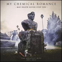 May Death Never Stop You - My Chemical Romance