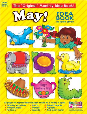 May Monthly Idea Book - Scholastic