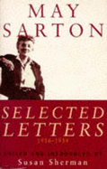 May Sarton : selected letters, 1916-1954 - Sarton, May, and Sherman, Susan