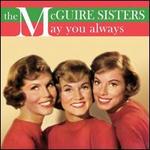 May You Always - The McGuire Sisters