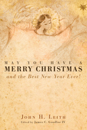 May You Have a Merry Christmas: And the Best New Year Ever!