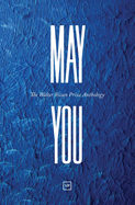 May You: The Walter Swan Prize Anthology
