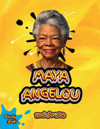 Maya Angelou Book for Kids: The biography of th great American memoirist, poet, and civil rights activist for kids.