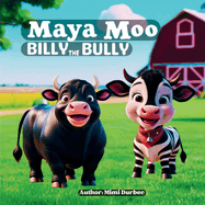 Maya Moo: Billy the Bully