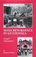 Maya Resurgence in Guatemala: Q'Eqchi' Experiences