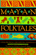 Mayan Folktales - Sexton, James D, PH.D.