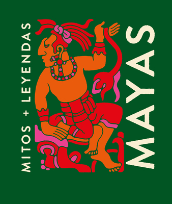 Mayas - Castelli, Ana In?s (Illustrator), and Soler Frost, Jaime (Foreword by), and Gallo, Ana