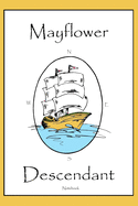 Mayflower Descendant: Notebook