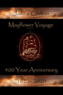 Mayflower Voyage 400 Year Anniversary 1620 - 2020: James Chilton