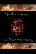 Mayflower Voyage - 400 Year Anniversary 1620 - 2020: John Alden