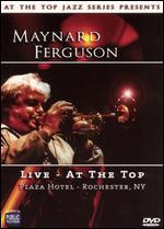 Maynard Ferguson: Live at the Top