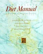 Mayo Clinic Diet Manual: A Handbook of Dietary Practices - Nelson, Jennifer, R.D.