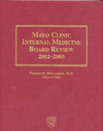 Mayo Clinic Internal Medicine Board Review, 2002-2003