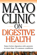 Mayo Clinic on Digestive Healt