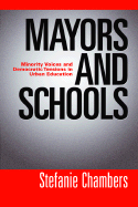 Mayors and Schools: Minority Voices and Democratic Tensions in Urban Education