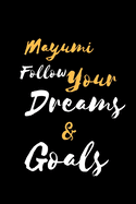 Mayumi Follow Your Dreams & Goals: &#35023;&#22320;&#20184;&#12365; &#12494;&#12540;&#12488; / &#12472;&#12515;&#12540;&#12490;&#12523;
