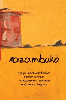 Mazambuko - Mungoshi, Charles (Translated by), and Zimunya, Musaemura (Translated by)