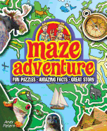 Maze Adventure: Fun Puzzles, Amazing Facts, Great Story
