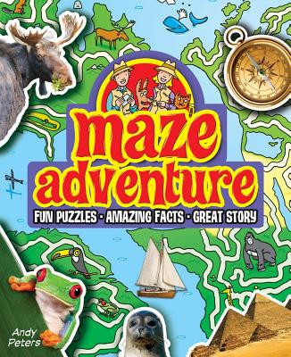 Maze Adventure: Fun Puzzles, Amazing Facts, Great Story - Peters, Andy