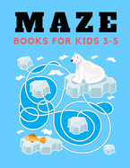 maze books for kids 3-5: maze book for kids 100 Unique Games