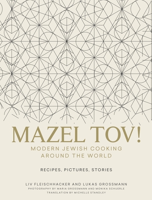 Mazel Tov! - Fleischhacker, LIV, and Grossmann, Lukas, and Standley, Michelle (Translated by)