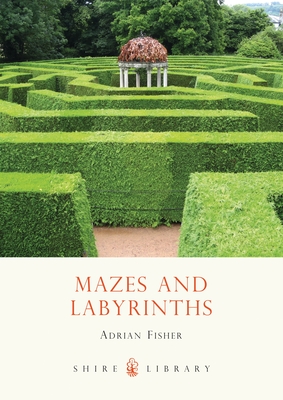 Mazes and Labyrinths - Fisher, Adrian