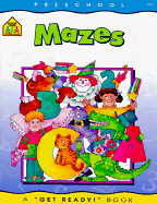 Mazes - School Zone Publishing, and Gregorich, Barbara, and Hoffman, Joan (Editor)