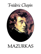 Mazurkas: 51 Mazurkas. Editions Kistner (Mikuli).
