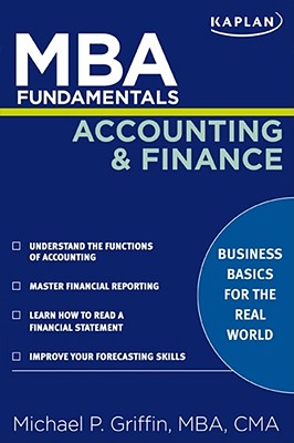 MBA Fundamentals Accounting and Finance - Griffin, Michael P., and Hovey, Craig R.