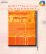 MC 68hc12 an Introduction Sofware and Hardware Interfacing - Huang, Han-Way