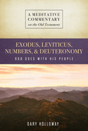 MC: Exodus to Deuteronomy: God Goes with His People