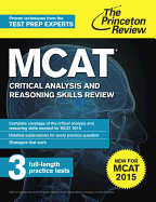MCAT Critical Analysis and Reasoning Skills Review: New for MCAT 2015