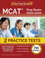 MCAT Prep Books 2023-2024: MCAT Study Guide Review and Practice Test Questions for the AAMC Exam [7th Edition]