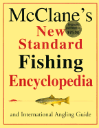 McClane's New Standard Fishing Encyclopedia: And International Angling Guide - McClane, A J (Editor)