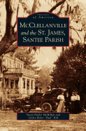 McClellanville and the St. James, Santee Parish