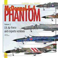 McDonnell F-4 Phantom: Volume 2: US Air Force and Export Versions