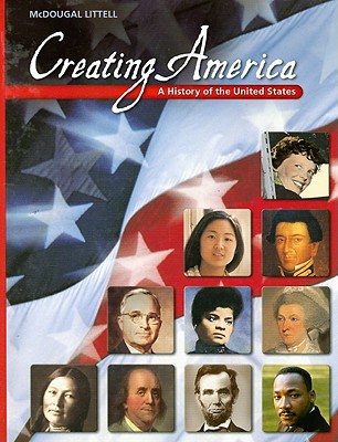 McDougal Littell Creating America: A History of the United States Grades 6-8 2001 - McDougal Littel (Prepared for publication by)